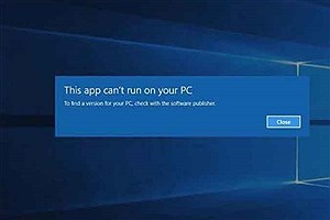 روش های رفع خطای This App Can’t Run on Your PC در ویندوز ۱۰