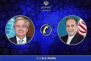 گفت‌وگوی تلفنی وزیر امور خارجه ایران با دبیرکل سازمان ملل درباره تحولات منطقه